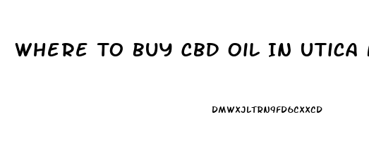 Where To Buy Cbd Oil In Utica Ny