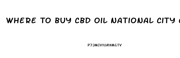 Where To Buy Cbd Oil National City Ca