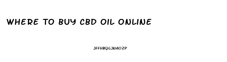 Where To Buy Cbd Oil Online