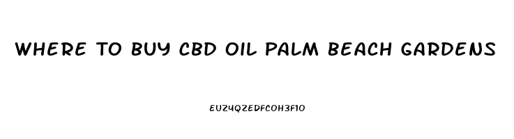 Where To Buy Cbd Oil Palm Beach Gardens