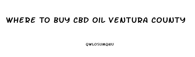 Where To Buy Cbd Oil Ventura County