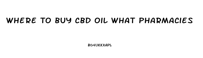 Where To Buy Cbd Oil What Pharmacies