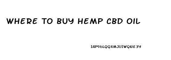 Where To Buy Hemp Cbd Oil