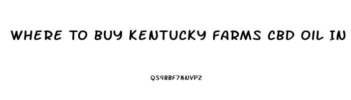 Where To Buy Kentucky Farms Cbd Oil In Ohio