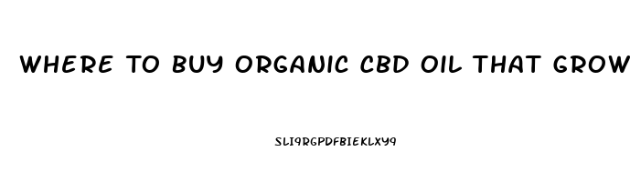 Where To Buy Organic Cbd Oil That Grows In Usa Maine