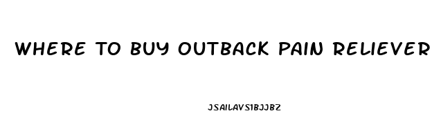 Where To Buy Outback Pain Reliever