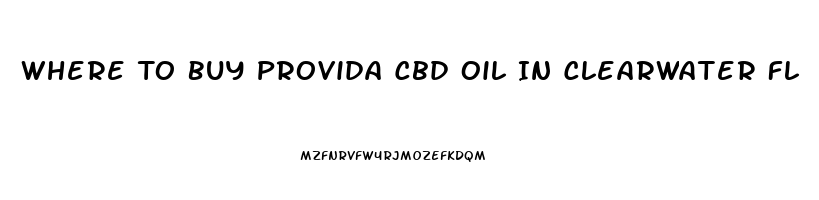 Where To Buy Provida Cbd Oil In Clearwater Fl