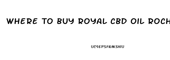 Where To Buy Royal Cbd Oil Rochester Ny