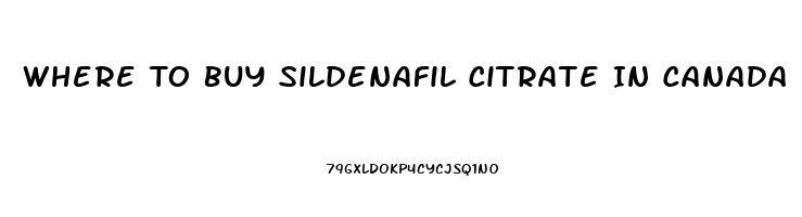 Where To Buy Sildenafil Citrate In Canada