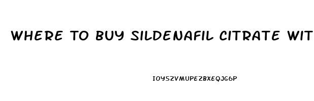 Where To Buy Sildenafil Citrate Without A Prescription Near Me