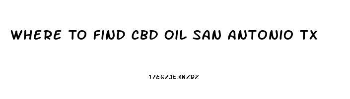 Where To Find Cbd Oil San Antonio Tx