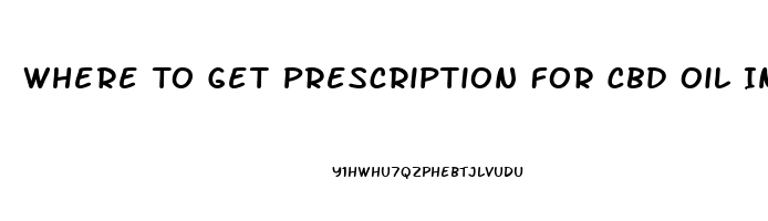 Where To Get Prescription For Cbd Oil In Florida