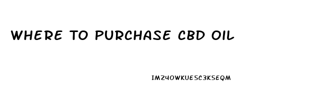 Where To Purchase Cbd Oil