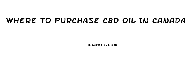 Where To Purchase Cbd Oil In Canada