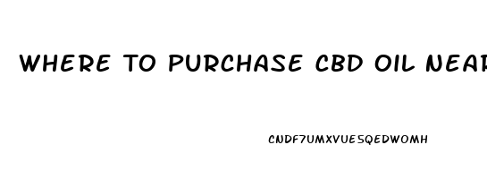 Where To Purchase Cbd Oil Near Me