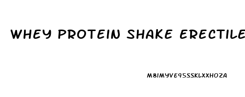 Whey Protein Shake Erectile Dysfunction