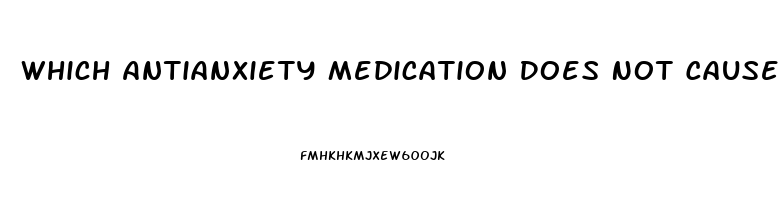 Which Antianxiety Medication Does Not Cause Impotence