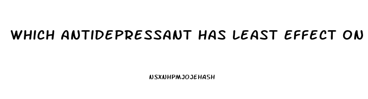 Which Antidepressant Has Least Effect On Libido