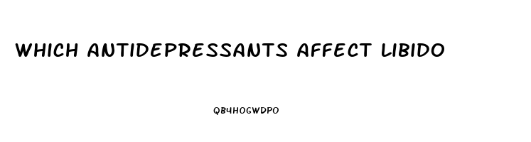 Which Antidepressants Affect Libido