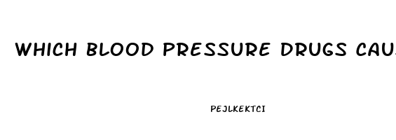 Which Blood Pressure Drugs Cause Impotence