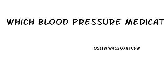 Which Blood Pressure Medications Do Not Cause Impotence