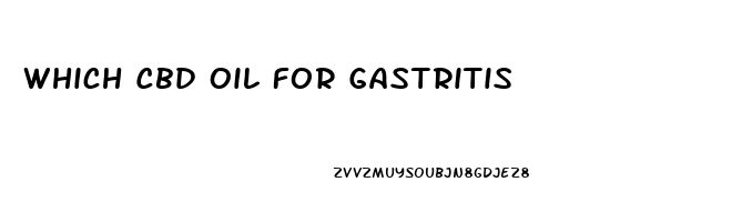 Which Cbd Oil For Gastritis