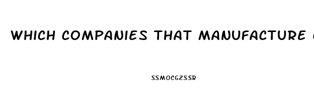 Which Companies That Manufacture Cbd Oil Use Canopy Farms