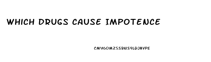 Which Drugs Cause Impotence