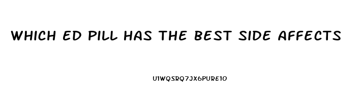 Which Ed Pill Has The Best Side Affects