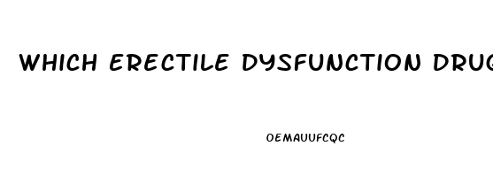 Which Erectile Dysfunction Drug Works Best With Diabetes