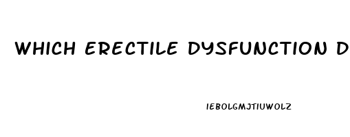 Which Erectile Dysfunction Drug Works Best With Diabetes