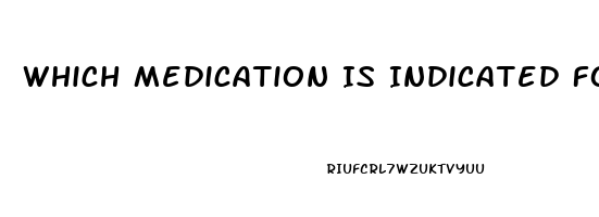 Which Medication Is Indicated For Female Sex Drive