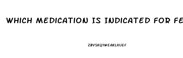 Which Medication Is Indicated For Female Sex Drive