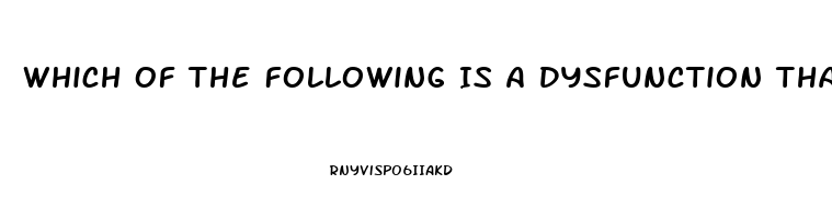 Which Of The Following Is A Dysfunction That The Media May Have