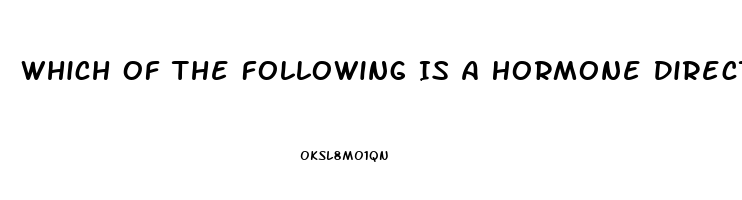 Which Of The Following Is A Hormone Directly Related To The Human Sex Drive