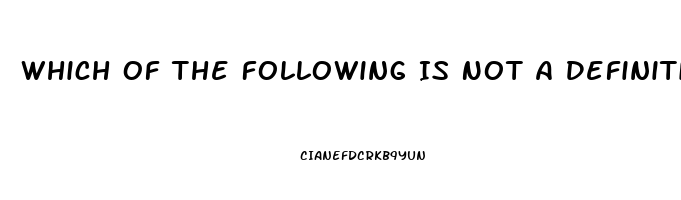 Which Of The Following Is Not A Definition Of Erectile Dysfunction