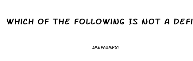 Which Of The Following Is Not A Definition Of Erectile Dysfunction
