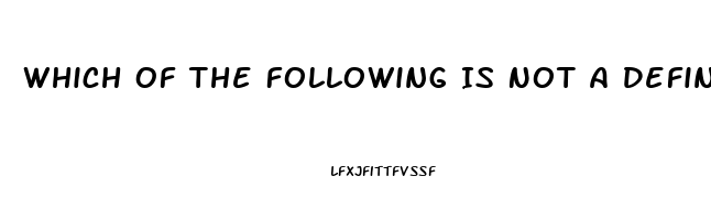 Which Of The Following Is Not A Definition Of Erectile Dysfunction