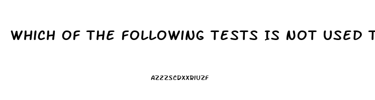 Which Of The Following Tests Is Not Used To Assess Sacroiliac Joint Dysfunction