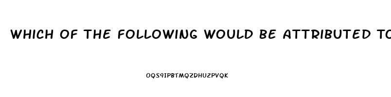 Which Of The Following Would Be Attributed To A Peroxisomal Dysfunction