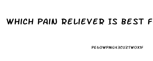 Which Pain Reliever Is Best For Muscle Aches