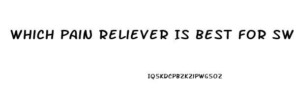 Which Pain Reliever Is Best For Swelling