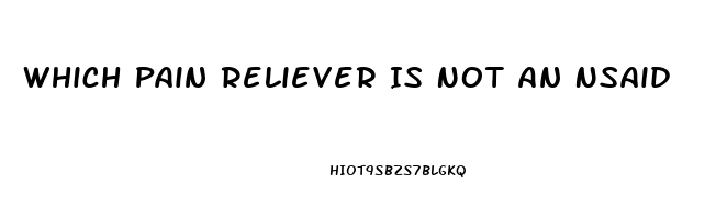 Which Pain Reliever Is Not An Nsaid