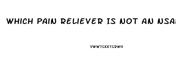 Which Pain Reliever Is Not An Nsaid