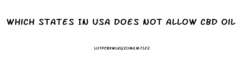 Which States In Usa Does Not Allow Cbd Oil