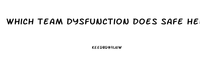 Which Team Dysfunction Does Safe Help Address With The Help Of Stakeholders