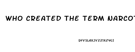 Who Created The Term Narcotizing Dysfunction