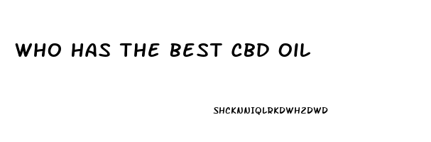 Who Has The Best Cbd Oil