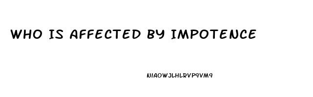 Who Is Affected By Impotence