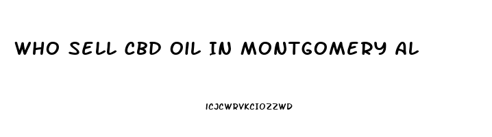 Who Sell Cbd Oil In Montgomery Al